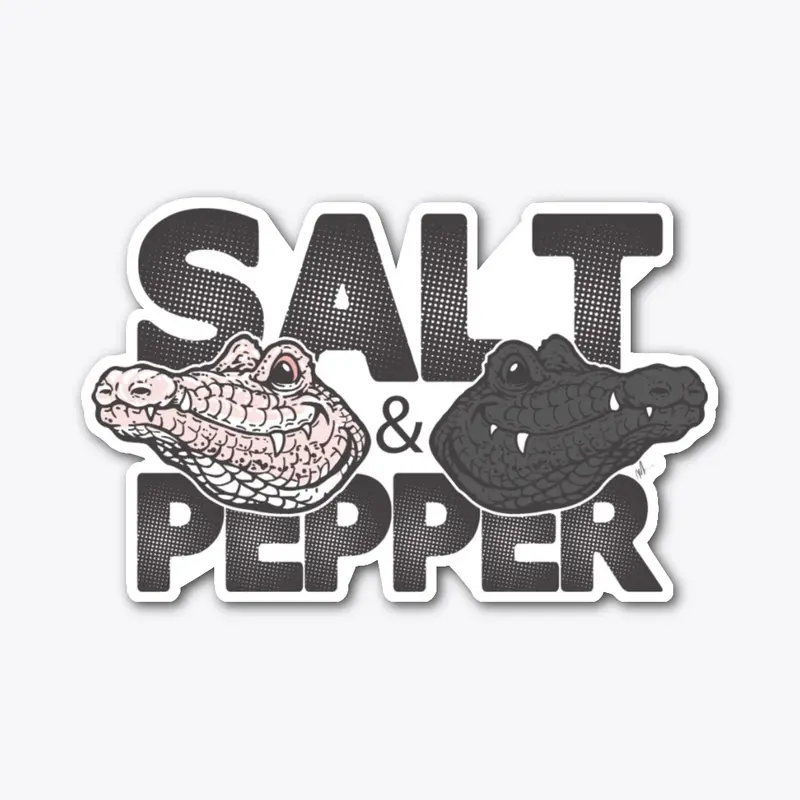 SALT &amp; PEPPER